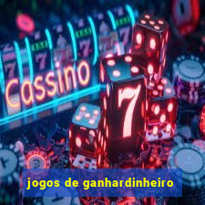 jogos de ganhardinheiro